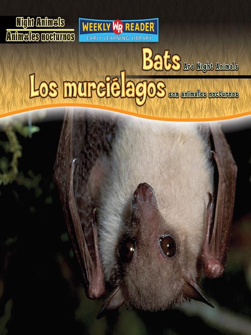 Cover image for Bats Are Night Animals / Los murciélagos son animales nocturnos